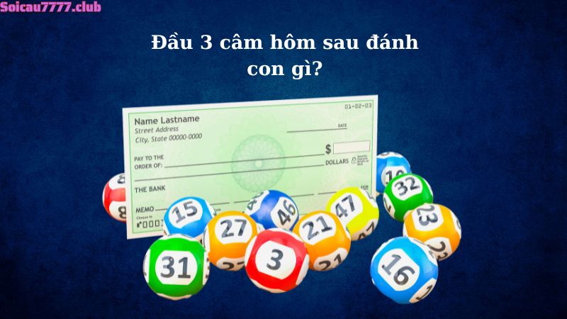 Đầu 3 câm hôm sau đánh con gì?