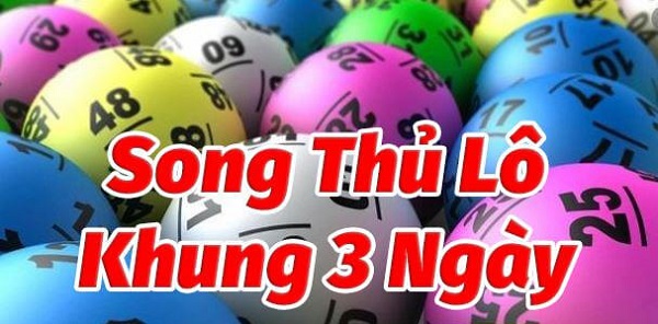 Định nghĩa cách nuôi lô song thủ khung 3 ngày