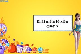 Xiên quay 5 có tất cả bao nhiêu cặp? Cách tính xiên quay 5