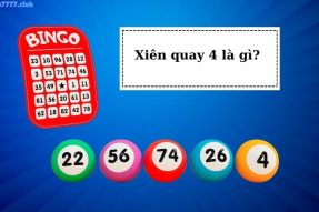 Xiên quay 4 có bao nhiêu cặp? Cách tính xiên quay 4 miền Nam