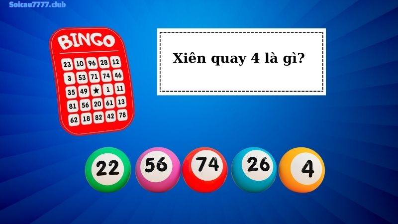 Xiên quay 4 là gì?