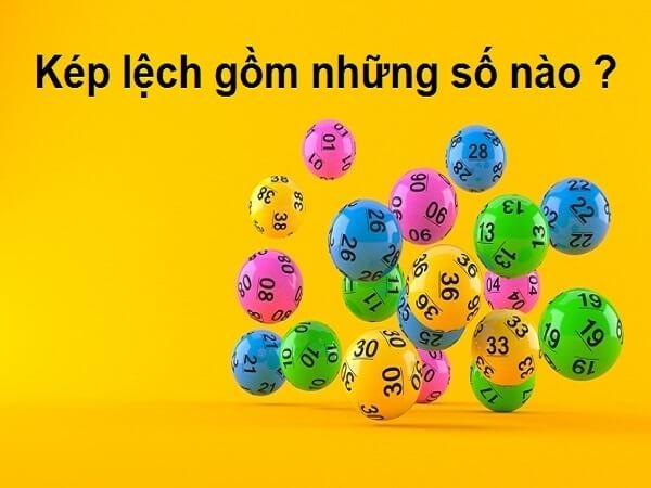 Đề kép lệch bao gồm những con số nào?