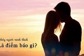 Mơ thấy người mình thích báo hiệu điềm gì? Đánh con số bao nhiêu?