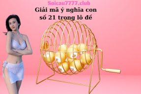 Chiến thuật đánh đề về 21 hôm sau đánh con gì chính xác