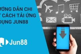 Tải app Jun88 – Trải nghiệm cá cược đỉnh cao ngay trên điện thoại
