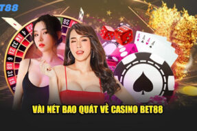 Casino BET88 – Trải nghiệm baccarat và roulette đỉnh cao